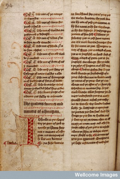 L0032129 MS 564, Henri de Mondeville, Chirurgia...Credit: Wellcome Library, London. Wellcome Imagesimages@wellcome.ac.ukhttp://wellcomeimages.orgMONDEVILLE, Henri deH. de Mondeville, Chirurgia, preceded by a work onAnatomy based on Mondeville and Lanfranc of Milan:in an incomplete and abridged English translation,originally written in 1392, by an unknown surgeonwho seems to have practised in London. Withmedical notes and miscellaneous receipts byseveral late 15th c. and early 16th c. hands, inEnglish.Page 94: tex.Published: - Copyrighted work available under Creative Commons Attribution only licence CC BY 4.0 http://creativecommons.org/licenses/by/4.0/